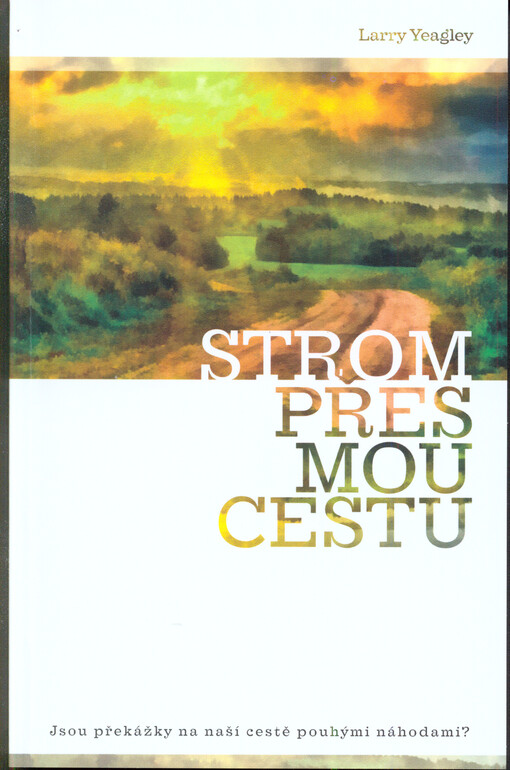 Strom přes mou cestu