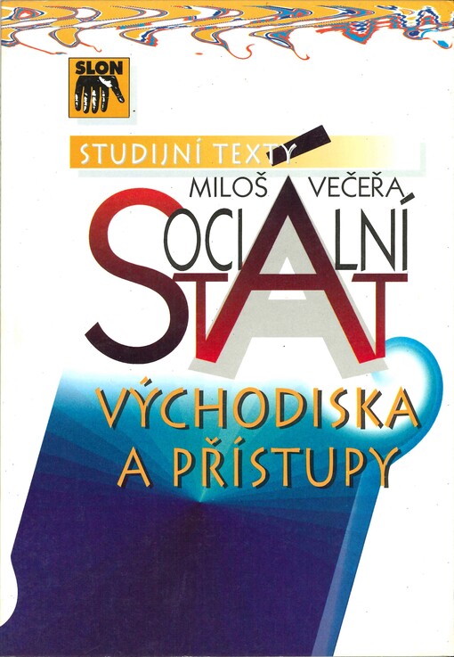 Sociální stát : východiska a přístupy