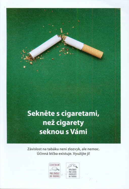 Sekněte s cigaretami, než cigarety seknou s vámi