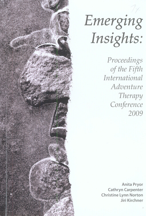 Emerging insights :proceedings of the Fifth International Adventure Therapy Conference 2009