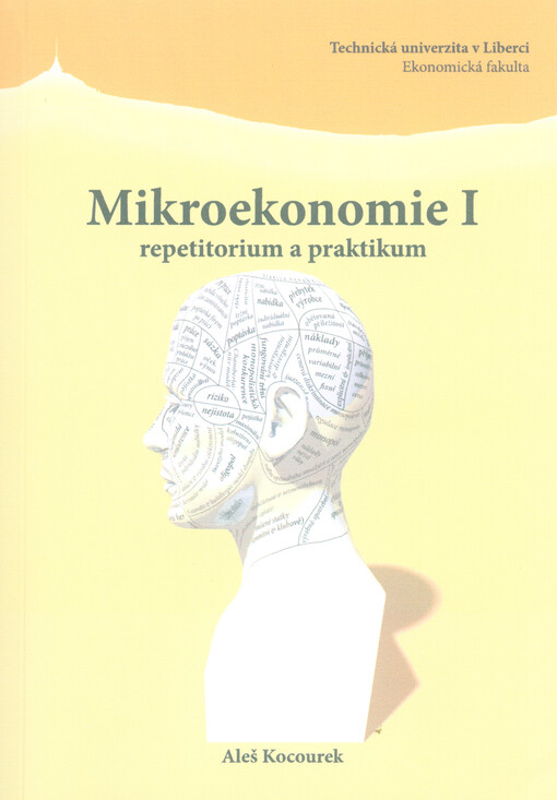 Mikroekonomie I :repetitorium a praktikum