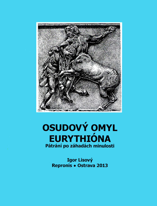 Osudový omyl Eurythióna :pátrání po záhadách minulosti