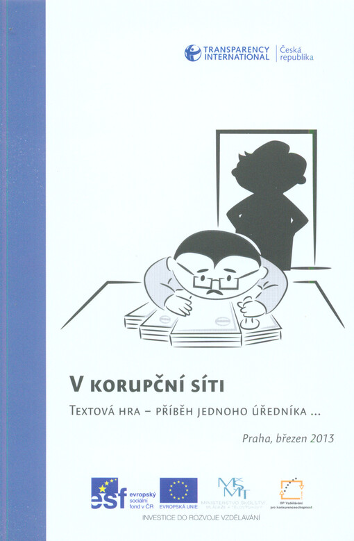 V korupční síti :textová hra - příběh jednoho úředníka--