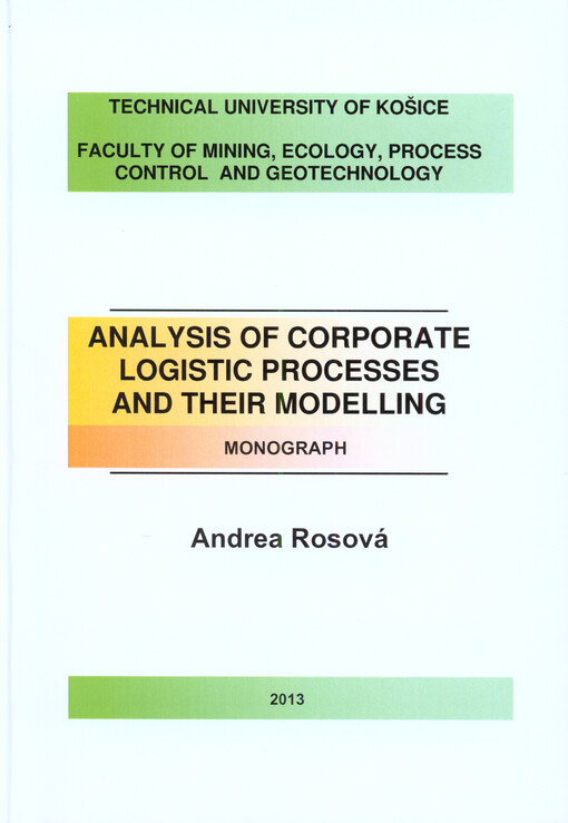 Analysis of corporate logistic processes and their modelling :monograph