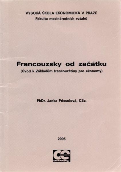 Francouzsky od začátku : (úvod k Základům francouzštiny pro ekonomy)