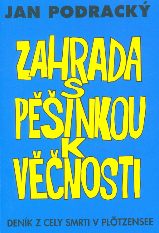 Zahrada s pěšinkou k věčnosti :deník z cely smrti v Plötzensee