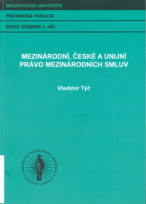 Mezinárodní, české a unijní právo mezinárodních smluv