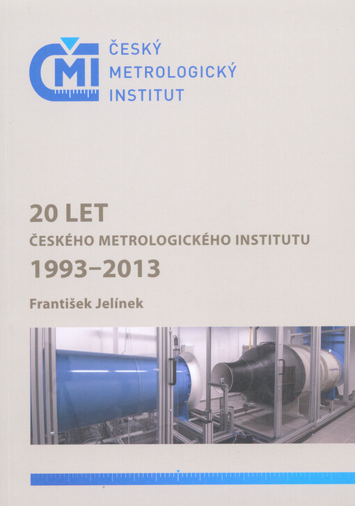 20 let Českého metrologického institutu 1993-2013