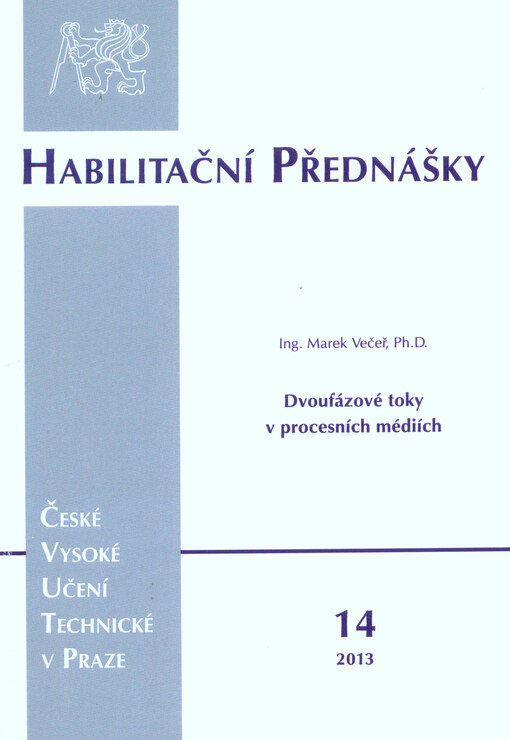 Dvoufázové toky v procesních médiích =Two-phase flows in process media