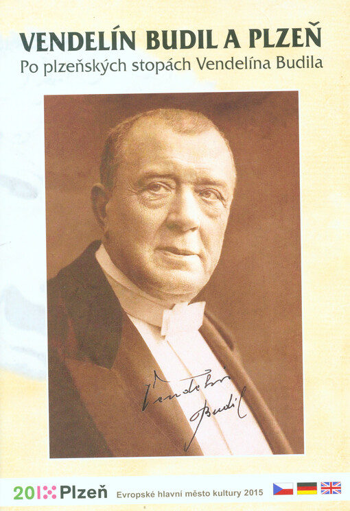 Vendelín Budil a Plzeň :po plzeňských stopách Vendelína Budila
