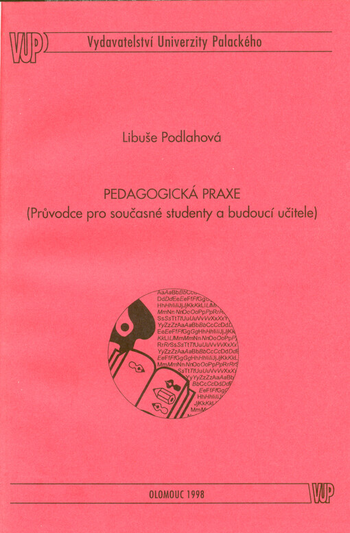 Pedagogická praxe : (průvodce pro současné studenty a budoucí učitele)