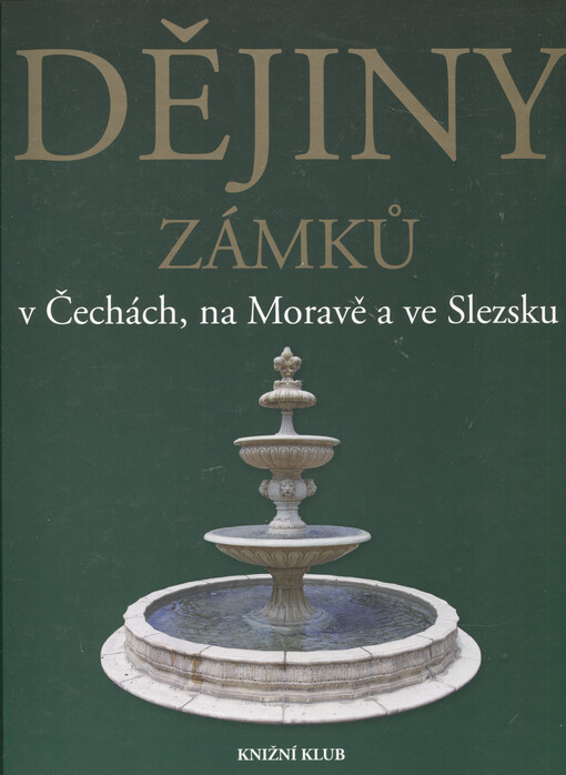 Dějiny zámků v Čechách, na Moravě a ve Slezsku