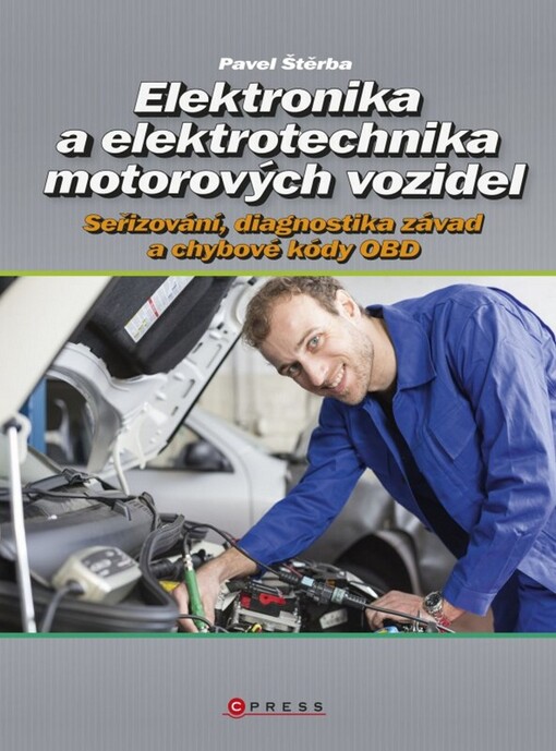 Elektronika a elektrotechnika motorových vozidel: seřizování, diagnostika závad a chybové kódy OBD