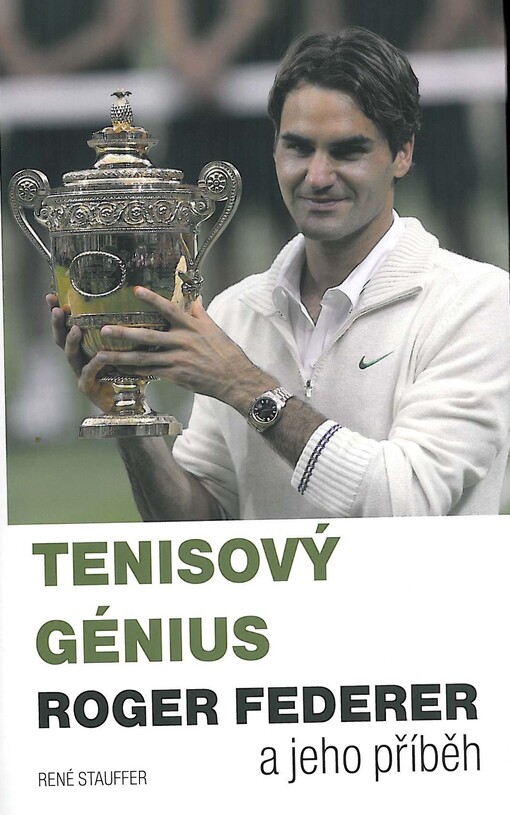 Tenisový génius Roger Federer a jeho příběh