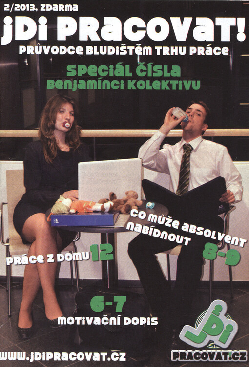 Jdi pracovat! :průvodce bludištěm trhu práce