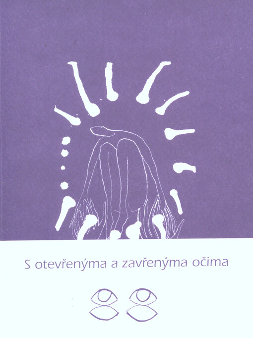 S otevřenýma a zavřenýma očima