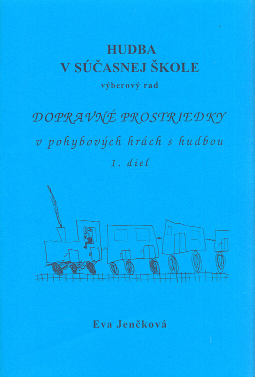 Dopravné prostriedky v pohybových hrách s hudbou