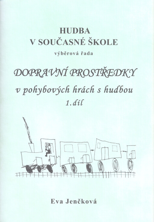 Dopravní prostředky v pohybových hrách s hudbou
