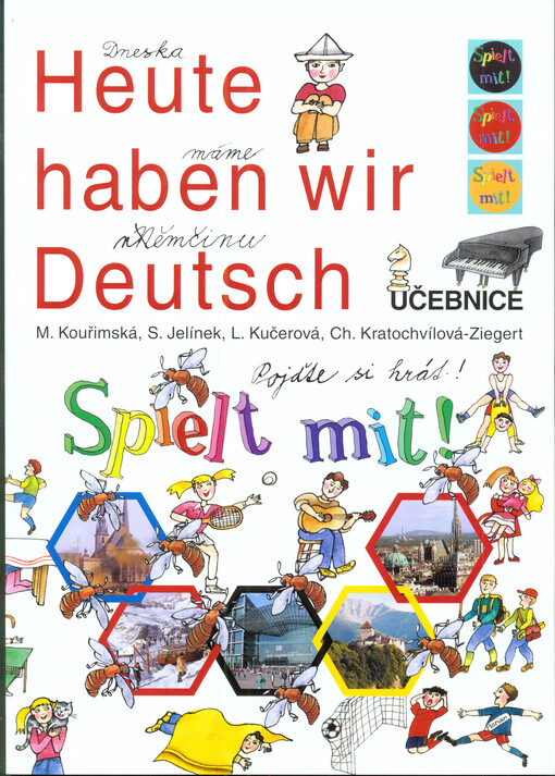 Heute haben wir Deutsch :spielt mit! : učebnice němčiny pro nižší třídy základních škol, 1. vyd.