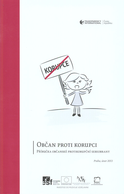 Občan proti korupci :příručka občanské protikorupční sebeobrany