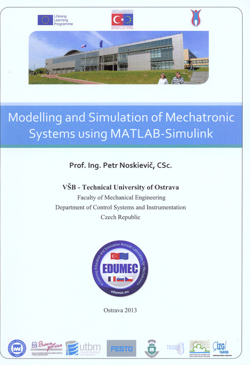 Modelling and simulation of mechatronic systems using MATLAB simulink