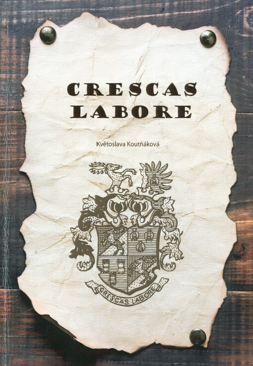 Crescas labore :[tři generace rodu Proskowetzů (odborníků v cukrovarnictví a v šlechtění obilnin) v Kvasicích