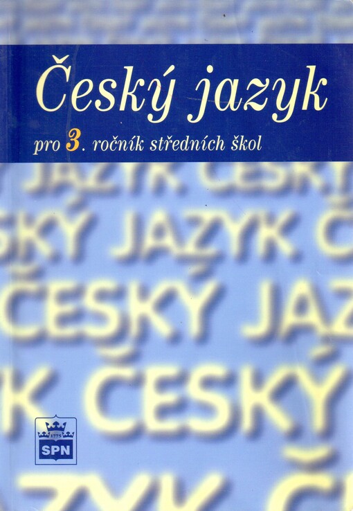 Český jazyk pro 3. ročník SOŠ - Marie a kol. Čechová