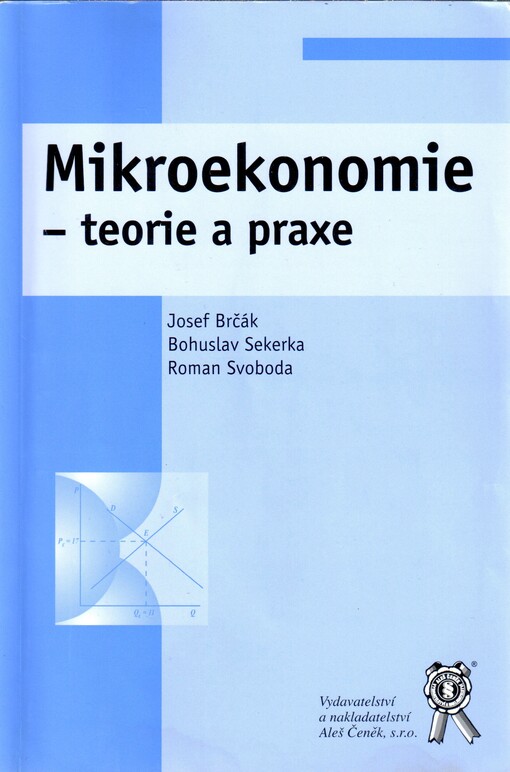 Mikroekonomie :teorie a praxe