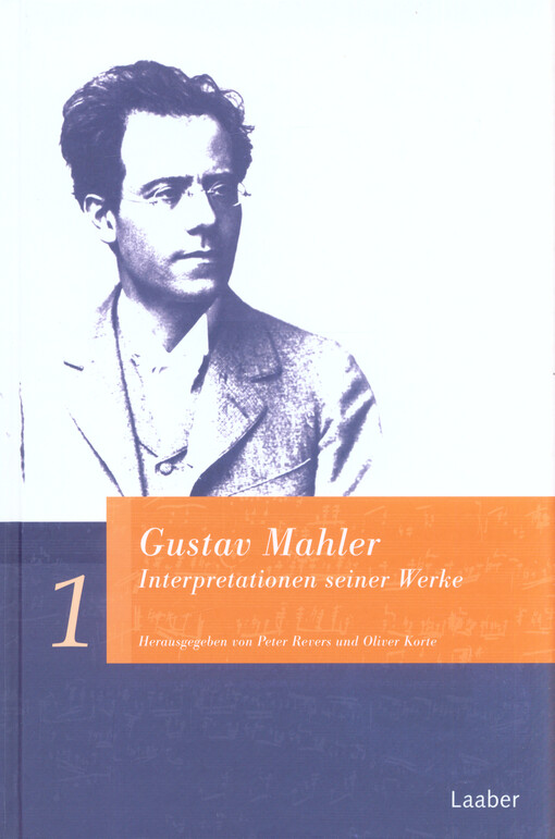 Gustav Mahler : Interpretationen seiner Werke
