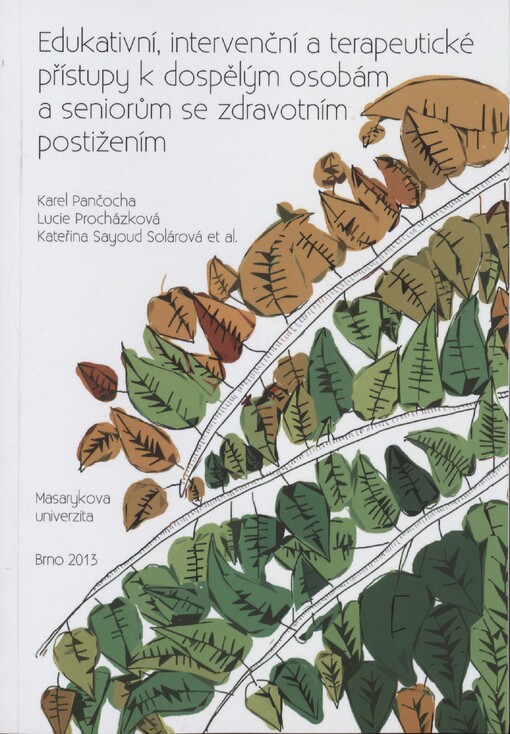 Edukativní, intervenční a terapeutické přístupy k dospělým osobám a seniorům se zdravotním postižením