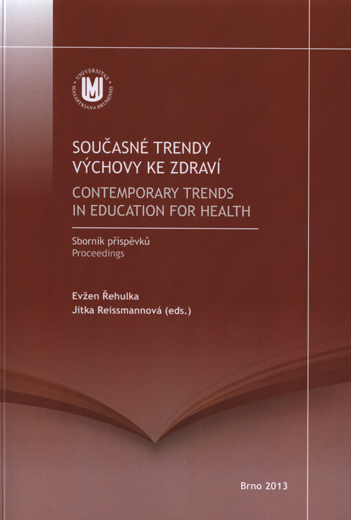 Současné trendy výchovy ke zdraví :sborník příspěvků = Contemporary trends in education for health : proceedings