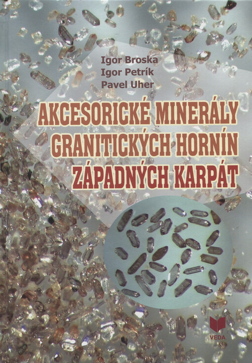 Akcesorické minerály granitických hornín Západných Karpát