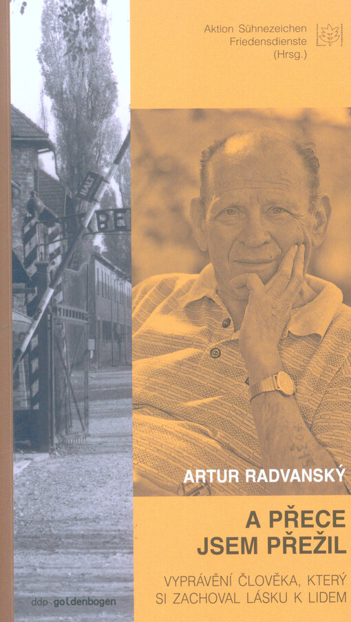 A přece jsem přežil :vyprávění člověka, který si zachoval lásku k lidem