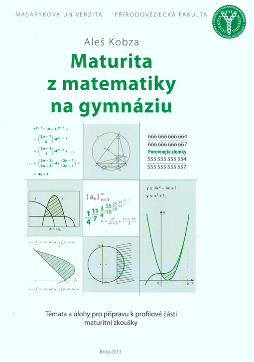 Maturita z matematiky na gymnáziu :témata a úlohy pro přípravu k profilové části maturitní zkoušky