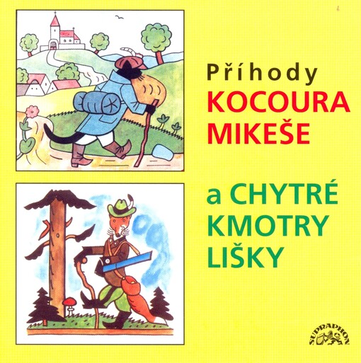 Příhody kocoura Mikeše a chytré kmotry liškyO chytré kmotře lišce