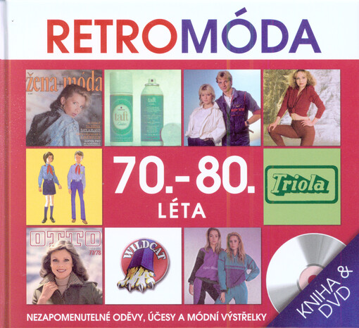 Retro móda 70.-80. léta :dobové reklamy : dámská móda, pánská móda, dětská móda, kosmetika a služby