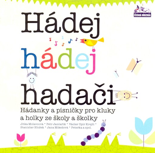 Hádej, hádej, hadačihádanky a písničky pro kluky a holky ze školy a školky