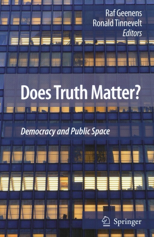 Does truth matter? : democracy and public space