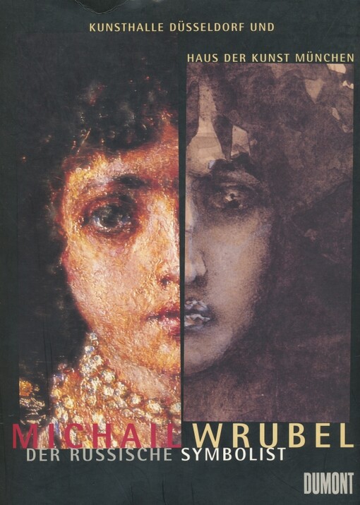 Michail Wrubel: Der russische Symbolist