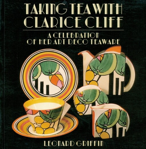TAKING TEA WITH CLARICE CLIFF