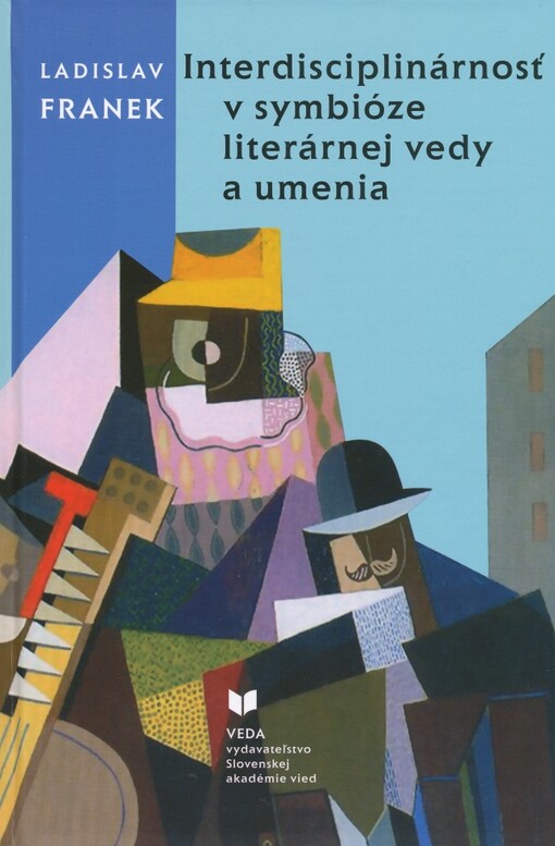 Interdisciplinárnosť v symbióze literárnej vedy a umenia