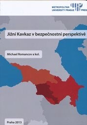 Jižní Kavkaz v bezpečnostní perspektivě