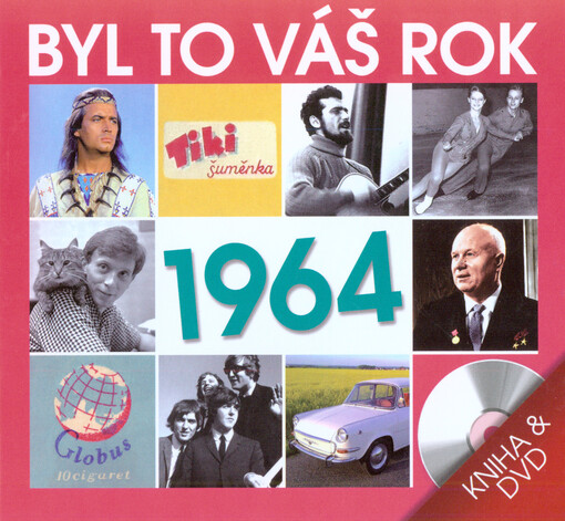 Byl to váš rok - 1964 :filmová kronika roku 1964, události roku 1964, dobový propagační film