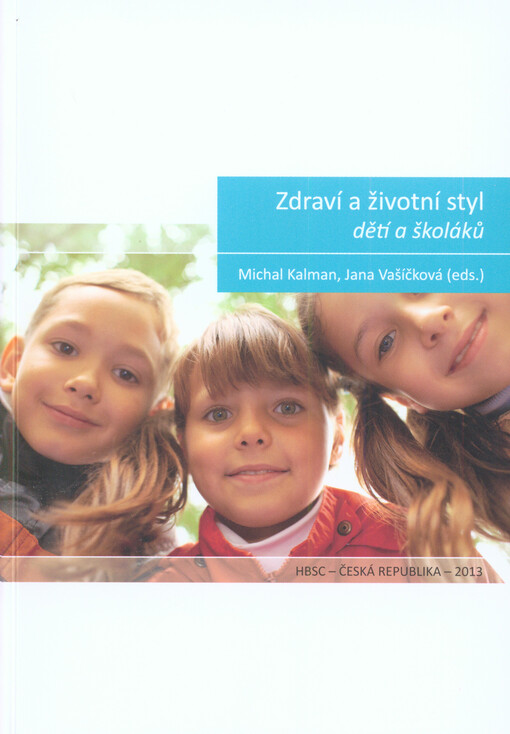 Zdraví a životní styl dětí a školáků