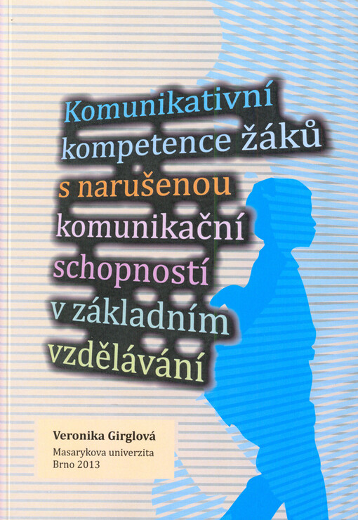 Komunikativní kompetence žáků s narušenou komunikační schopností v základním vzdělávání