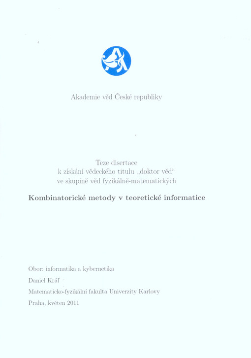 Kombinatorické metody v teoretické informatice :teze disertace k získání vědeckého titulu 