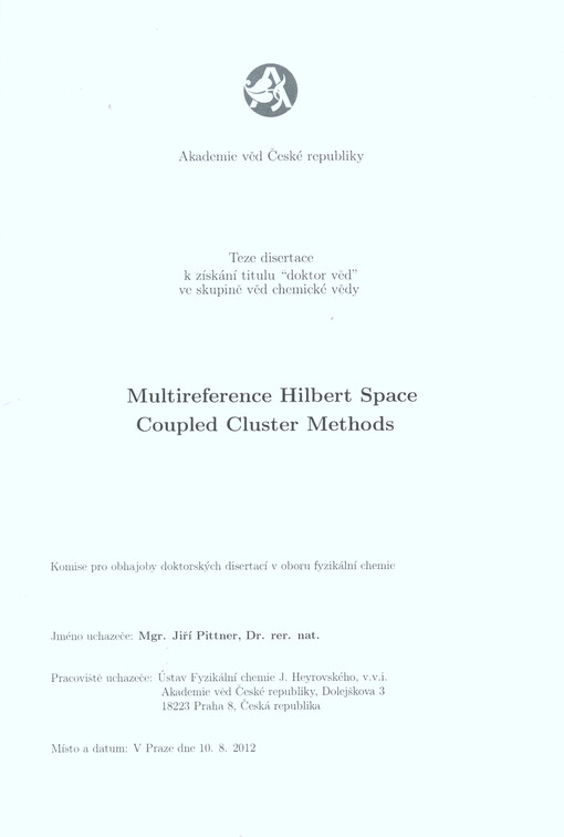 Multireference Hilbert space coupled cluster methods :teze disertace k získání titulu 