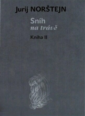 Sníh na trávě :ve dvou dílech