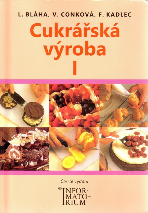 Cukrářská výroba I :pro 1. ročník oboru vzdělávání Cukrář