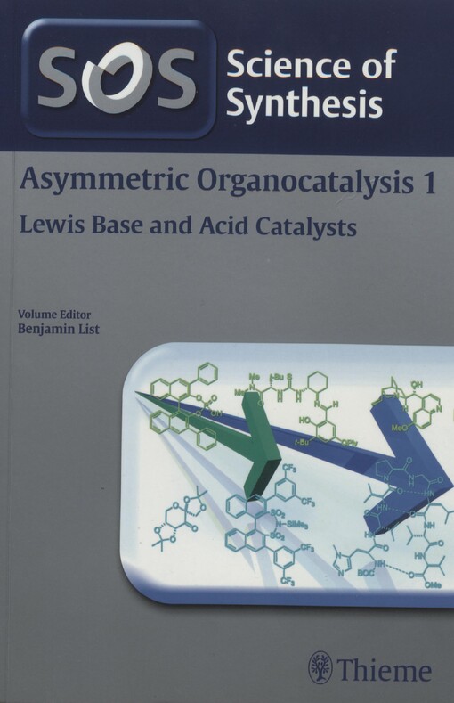 Asymmetric organocatalysis.volume editor B. List1
